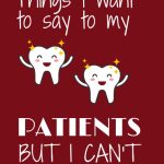 Things I want to say to my patients
