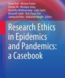 Research Ethics in Epidemics and Pandemics A Casebook