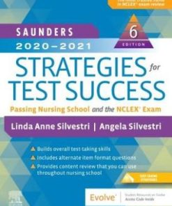 Saunders Strategies for Test Success Passing Nursing School and the NCLEX Exam 6th Edition