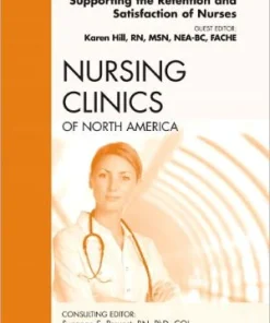 Magnet Environments Supporting the Retention and Satisfaction of Nurses