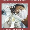 Responsabilidad Civil Por Mala Práctica Odontológica