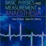 Basic Physics & Measurement in Anaesthesia 5th Edition
