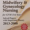 Midwifery and Gynecology Nursing for GNM 3rd Year 2nd Edition