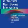 Cardiac Imaging in Structural Heart Disease Interventions A Textbook for the Heart Team