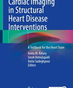 Cardiac Imaging in Structural Heart Disease Interventions A Textbook for the Heart Team