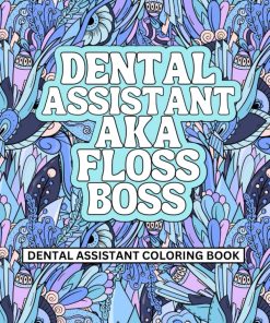 Dental Assistant Coloring Book For Adults Dental Assistant Appreciation Gift For Women