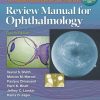The Massachusetts Eye and Ear Infirmary Review Manual for Ophthalmology 4th Edition