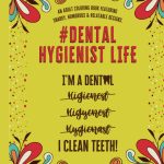 Dental Hygienist Life