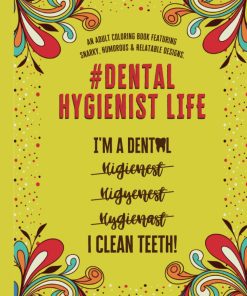 Dental Hygienist Life