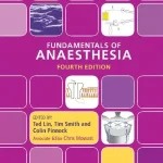 Fundamentals of Anaesthesia 4th Edition