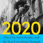 One City Seven People and the Year Everything Changed