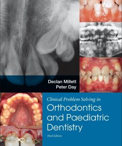 Clinical Problem Solving in Dentistry Orthodontics and Paediatric Dentistry