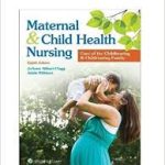 Maternal and Child Health Nursing Care of the Childbearing and Childrearing Family 8th Edition