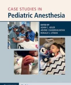 Case Studies in Pediatric Anesthesia