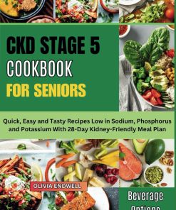 CKD STAGE 5 COOKBOOK FOR SENIORS