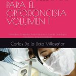 TEMAS SELECTOS PARA EL ORTODONCISTA VOLUMEN I