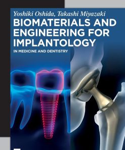 Biomaterials and Engineering for Implantology In Medicine and Dentistry