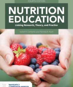 Nutrition Education Linking Research Theory and Practice 4th Edition