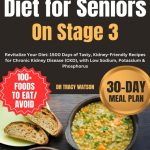 Kidney Disease Diet for Seniors On Stage 3