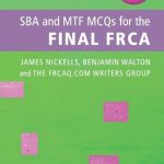 SBA and MTF MCQs for the Final FRCA