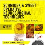 Schmidek and Sweet Operative Neurosurgical Techniques 6th Edition