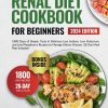 Renal Diet Cookbook for Beginners