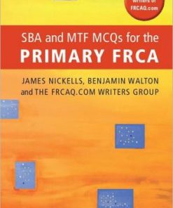SBA and MTF MCQs for the Primary FRCA