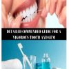 TOOTH CARE DETAILED COMMENDED GUIDE FOR A VIGOROUS TOOTH AND GUM