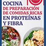 Libro de cocina de preparación de comidas ricas en proteínas y fibra
