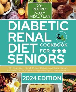 Diabetic Renal Diet Cookbook For Seniors