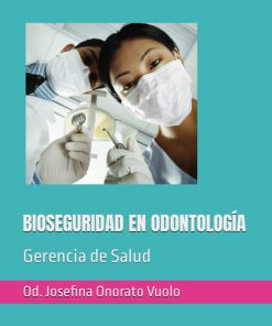 BIOSEGURIDAD EN ODONTOLOGÍA Gerencia de Salud