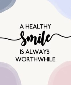 A healthy smile is always worthwhile