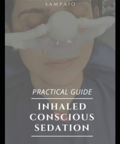 Practical Guide: Inhaled Conscious Sedation