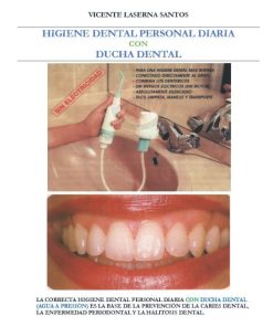 HIGIENE DENTAL PERSONAL DIARIA CON DUCHA DENTAL
