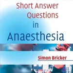 Short Answer Questions in Anaesthesia 2nd Edition