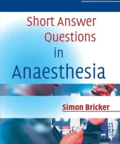 Short Answer Questions in Anaesthesia 2nd Edition