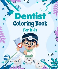 Dentist Coloring Book For Kids