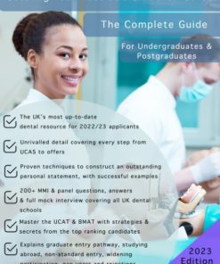 Securing Your Place At a UK Dental School The Complete Guide For Undergraduates & Postgraduates 3rd Edition