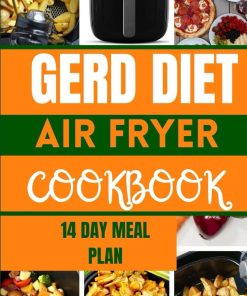 Gerd diet air fryer cookbook