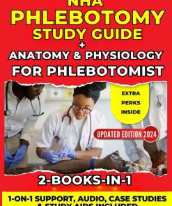 NHA PHLEBOTOMY STUDY GUIDE ANATOMY & PHYSIOLOGY FOR PHLEBOTOMIST