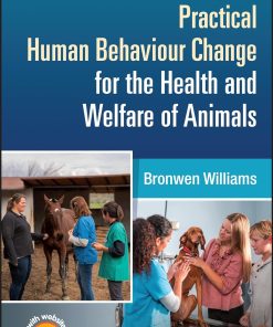 Practical Human Behaviour Change for the Health and Welfare of Animals