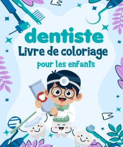 Livre de coloriage de dentiste pour les enfants