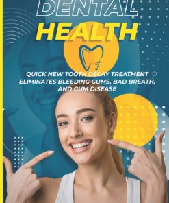 Restore Your Dental Health New Oral hygiene treatment eliminates bleeding gums bad breath and gingivitis