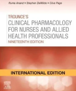 Trounce's Clinical Pharmacology for Nurses and Allied Health Professionals 19th Edition