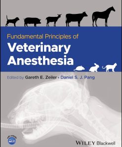 Fundamental Principles of Veterinary Anesthesia 1st Edition
