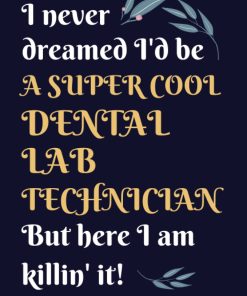 Dental Lab Technician Gifts Lined Blank Notebook Journal a Funny and Appreciation Thank You Gift for Dental Lab Technicians to Write in