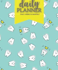 Dental Themed Daily Planner and Calendar