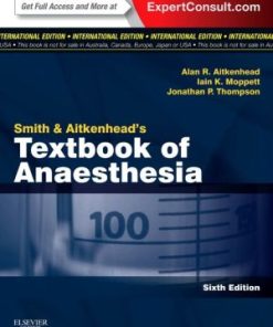 Smith and Aitkenhead's Textbook of Anaesthesia 6th Edition