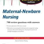 Schaum's Outline of Maternal Newborn Nursing
