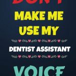 Dentist Assistant Gift